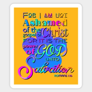 For I am not Ashamed Christian Scripture Design Sticker